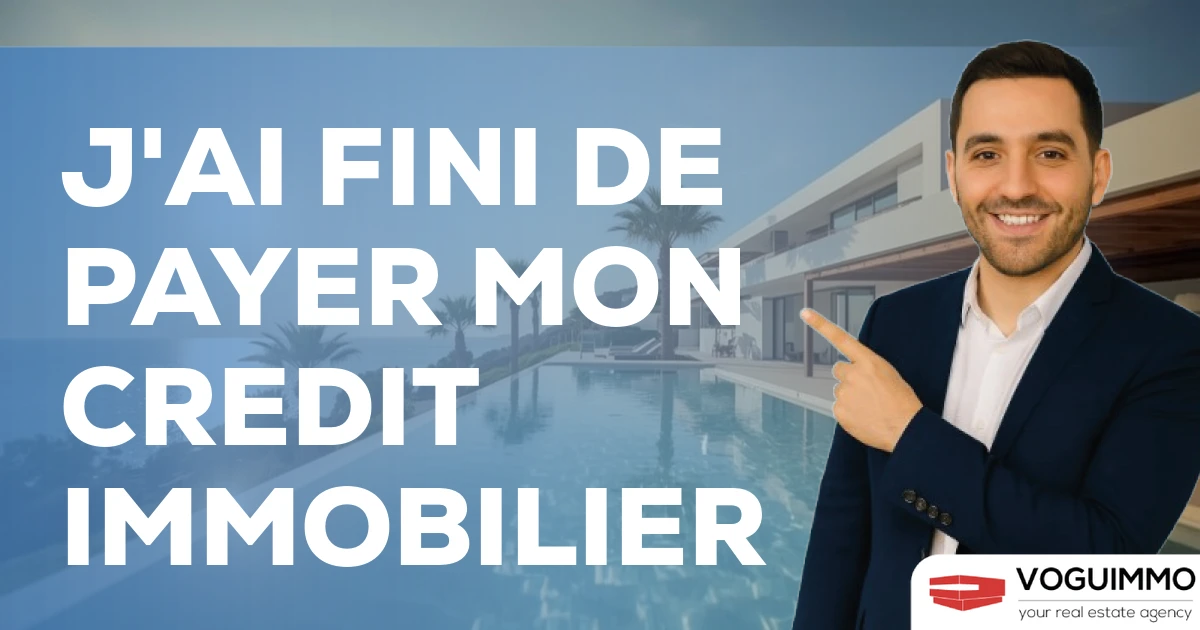 j'ai fini de payer mon credit immobilier