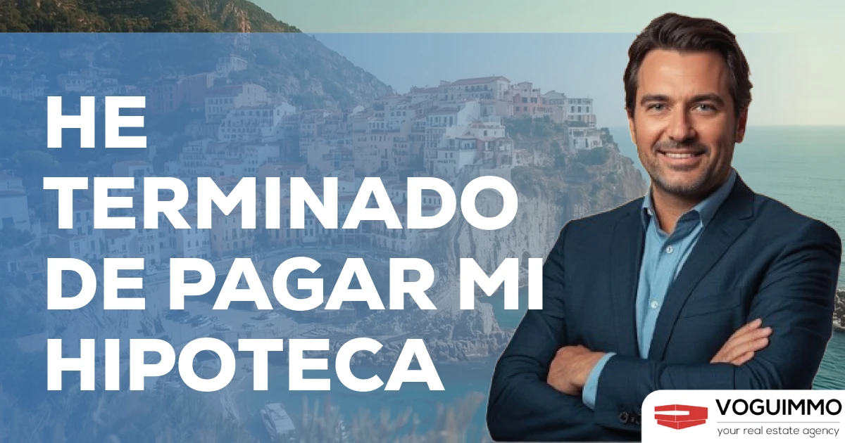 He terminado de pagar mi hipoteca