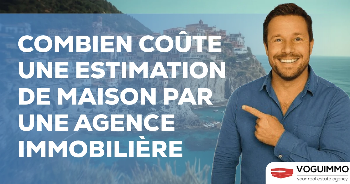 combien coûte une estimation de maison par une agence immobilière