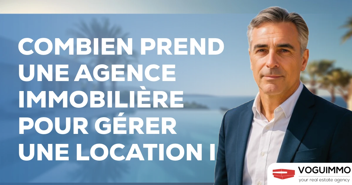 combien prend une agence immobilière pour gérer une location I