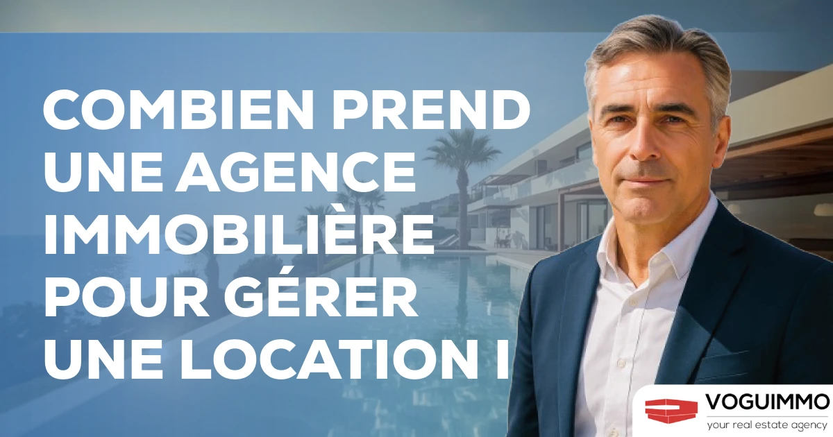 combien prend une agence immobilière pour gérer une location I