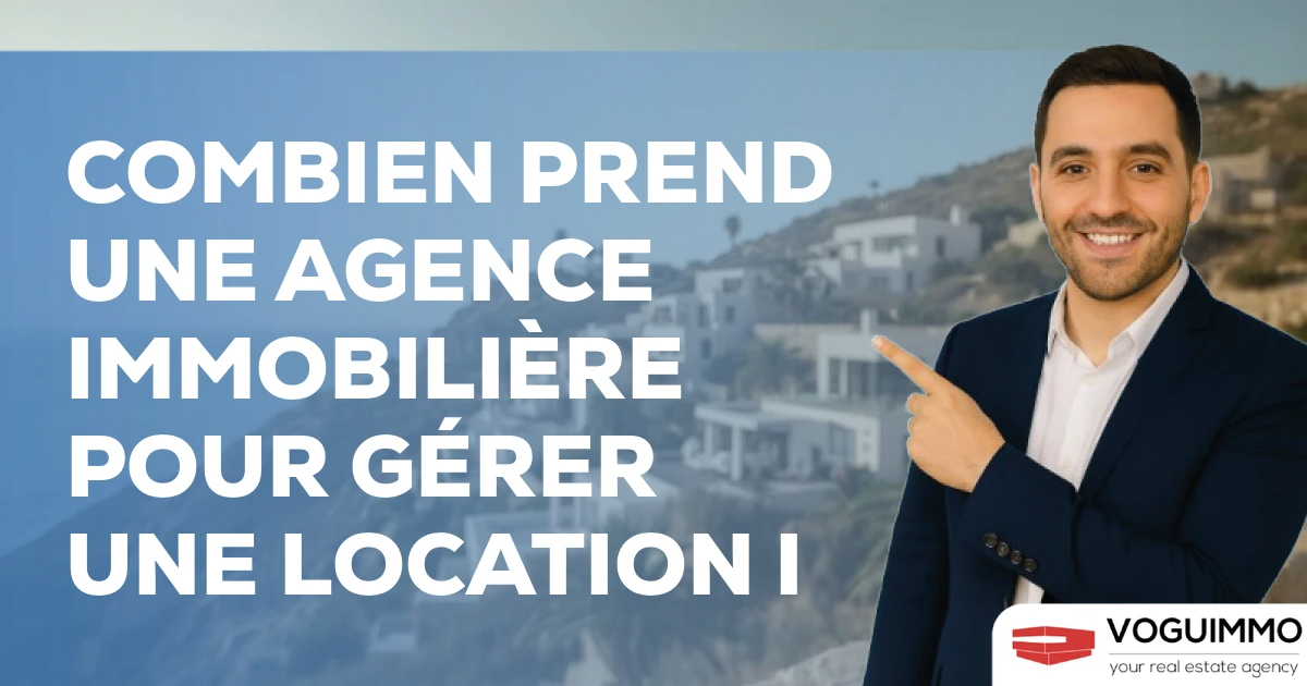 combien prend une agence immobilière pour gérer une location I