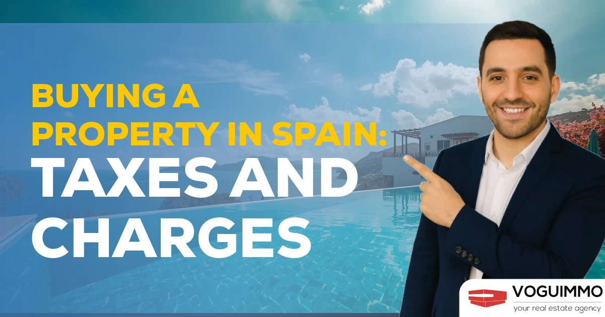 Buying a property in Spain: taxes and charges