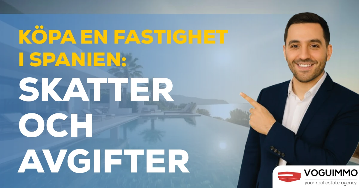 Köpa en fastighet i Spanien: skatter och avgifter