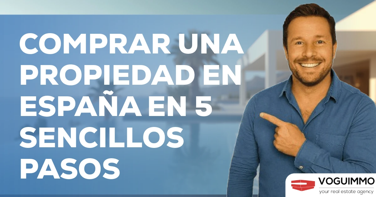 Comprar una propiedad en España en 5 sencillos pasos