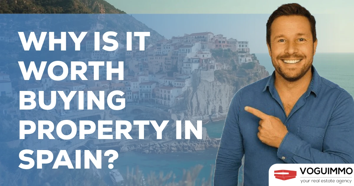 Why is it worth buying property in Spain?