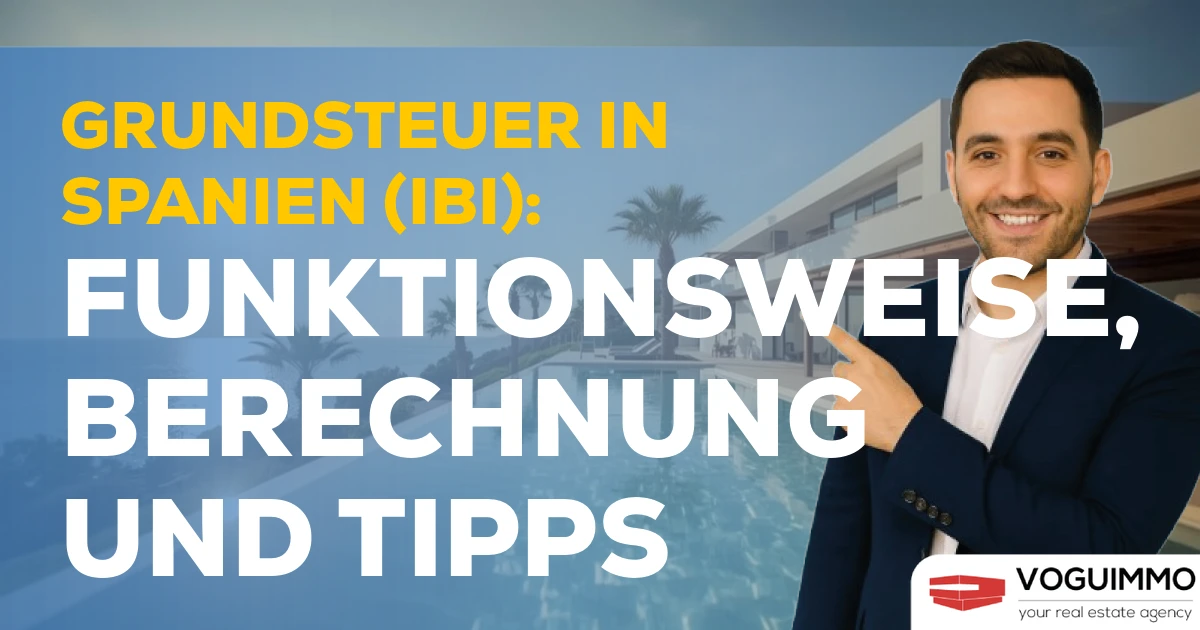 Grundsteuer in Spanien (IBI): Funktionsweise, Berechnung und Tipps
