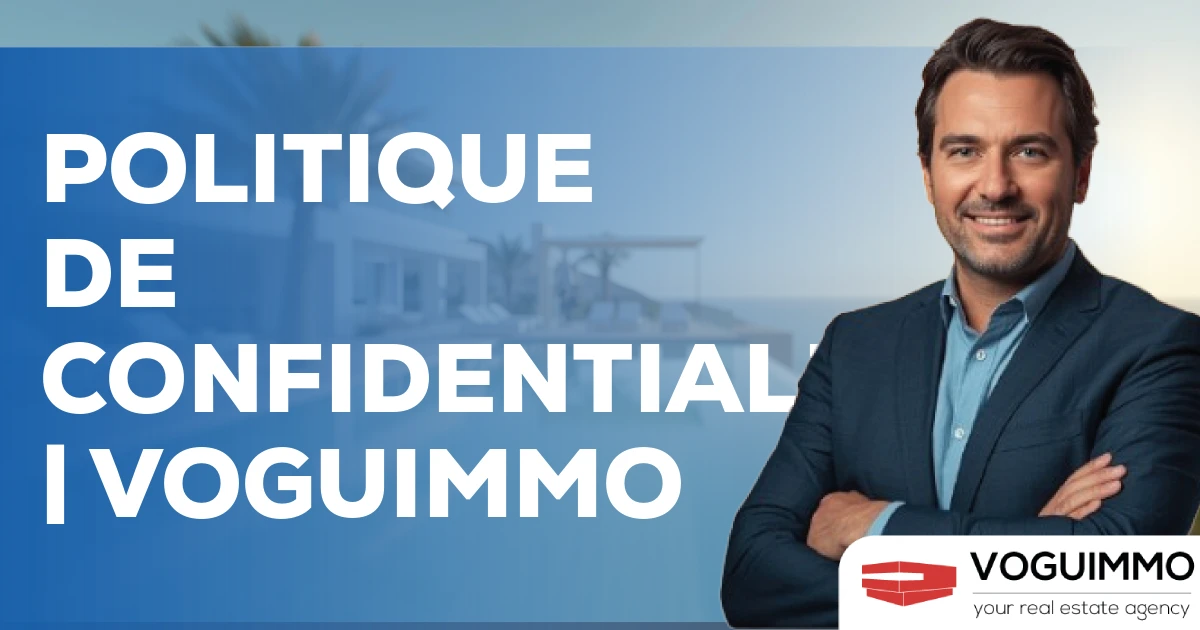 Politique de confidentialité | VOGUIMMO