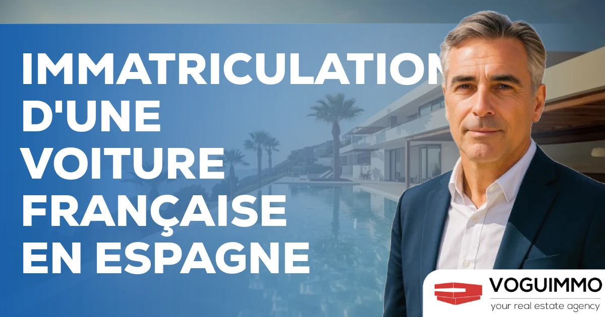 immatriculation d'une voiture française en Espagne