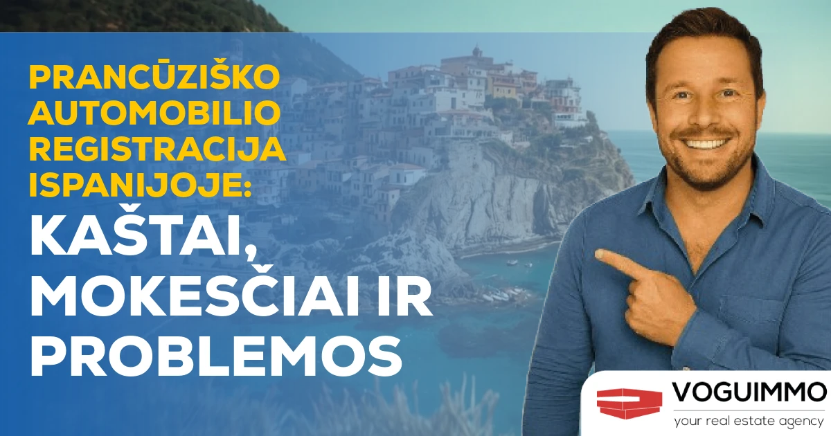 Prancūziško automobilio registracija Ispanijoje: Kaštai, mokesčiai ir problemos