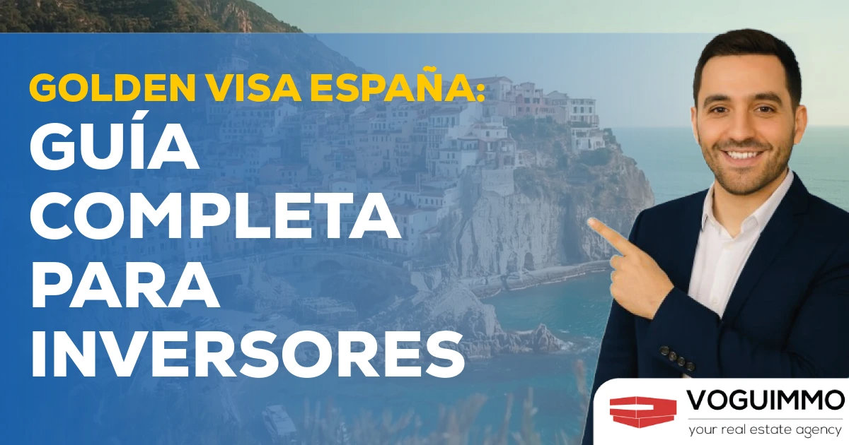 Golden Visa España: Guía Completa para Inversores