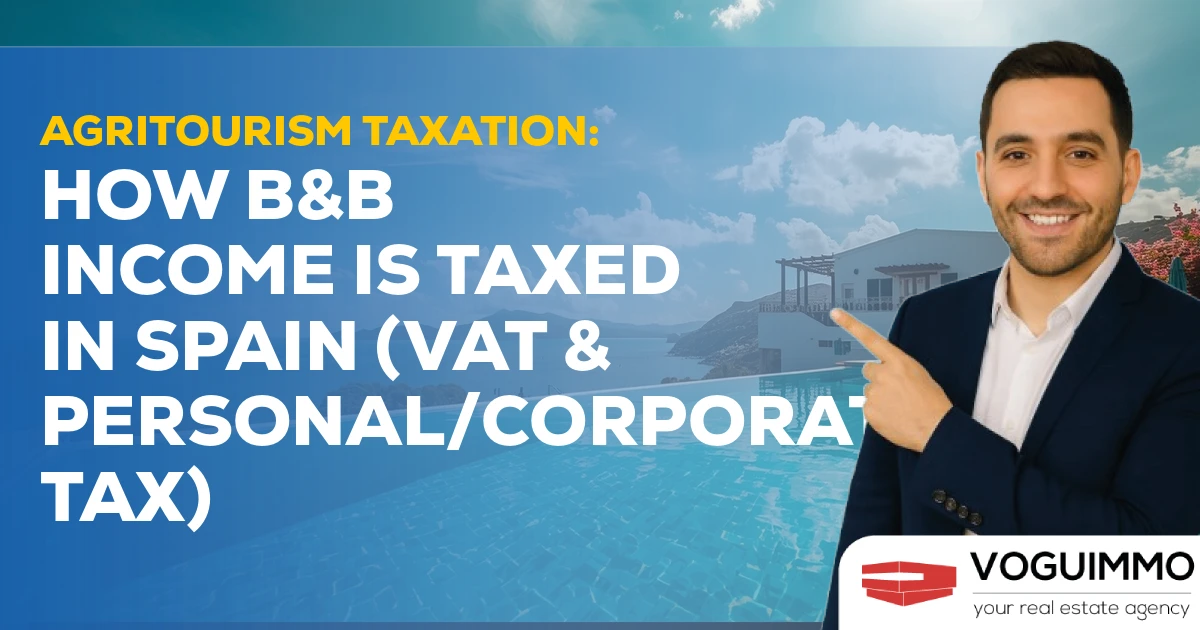 Agritourism Taxation: How B&B Income is Taxed in Spain (VAT & Personal/Corporate Tax)