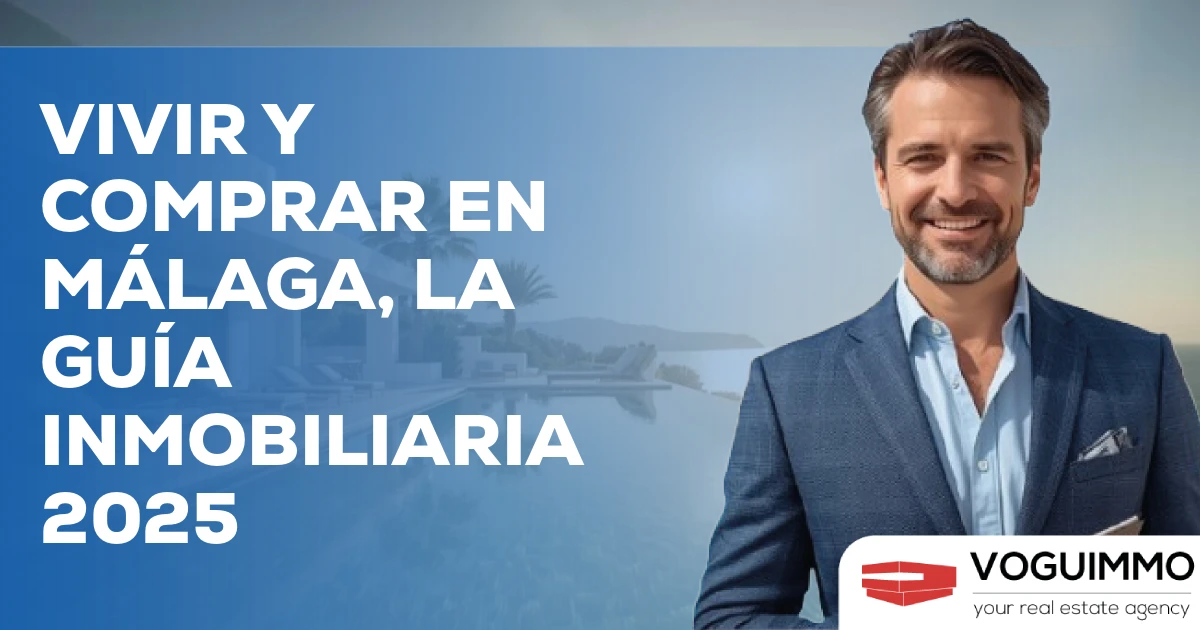 Vivir y Comprar en Málaga, la Guía Inmobiliaria 2025