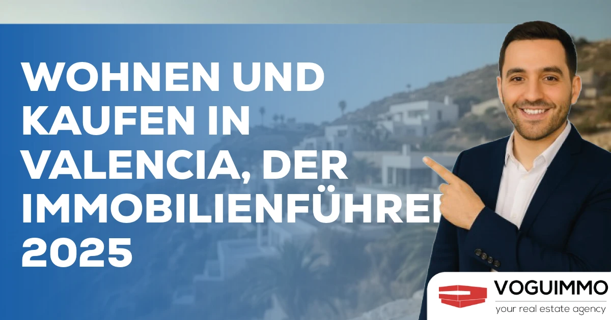 Wohnen und Kaufen in Valencia, der Immobilienführer 2025