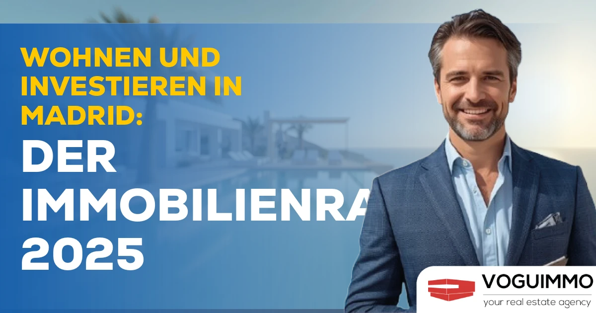 Wohnen und Investieren in Madrid: Der Immobilienratgeber 2025