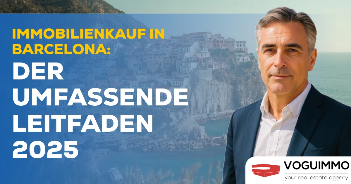 Immobilienkauf in Barcelona: Der umfassende Leitfaden 2025