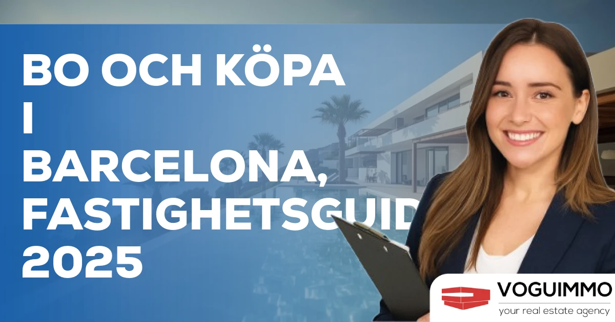 Bo och Köpa i Barcelona, Fastighetsguiden 2025