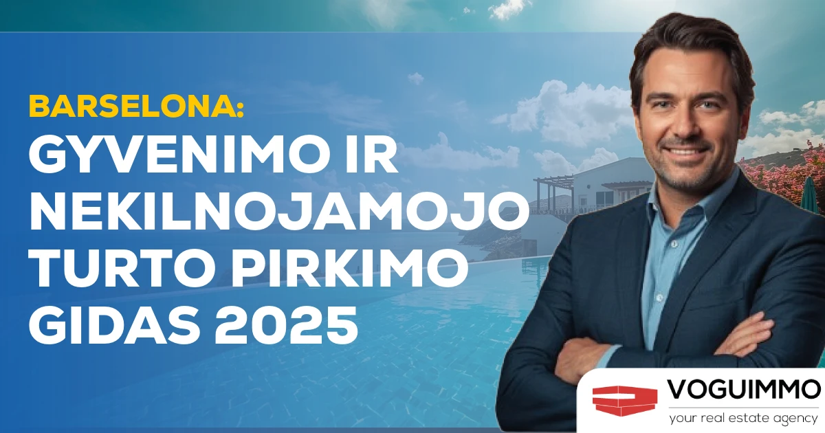 Barselona: Gyvenimo ir nekilnojamojo turto pirkimo gidas 2025