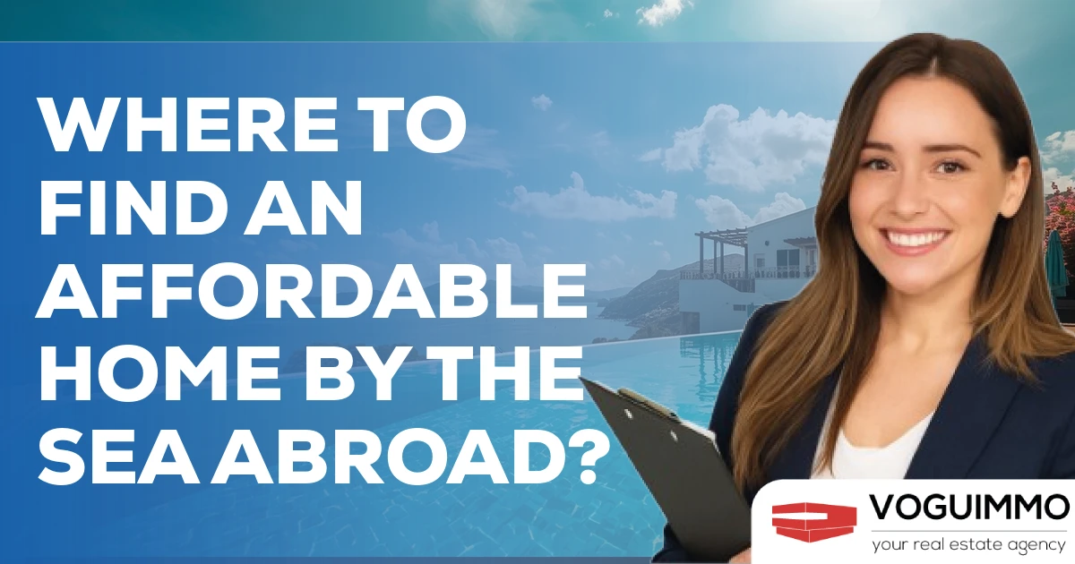 Affordable Coastal Homes Abroad: Where to Buy?