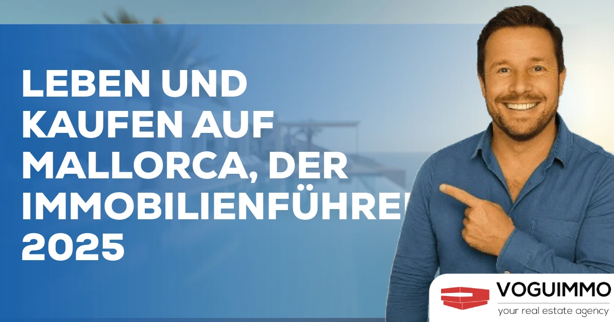 Leben und Kaufen auf Mallorca, der Immobilienführer 2025