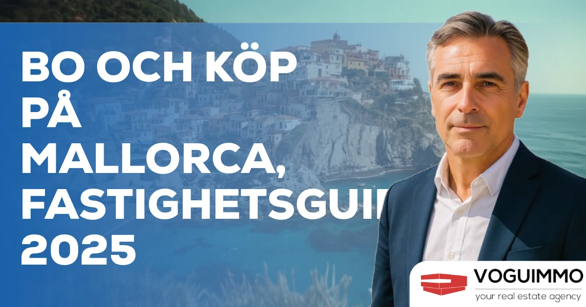 Bo och köp på Mallorca, fastighetsguiden 2025