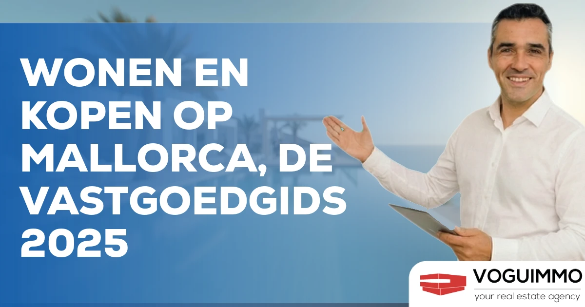 Wonen en Kopen op Mallorca, de Vastgoedgids 2025