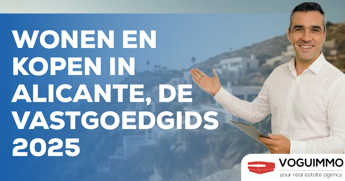 Wonen en Kopen in Alicante, de Vastgoedgids 2025