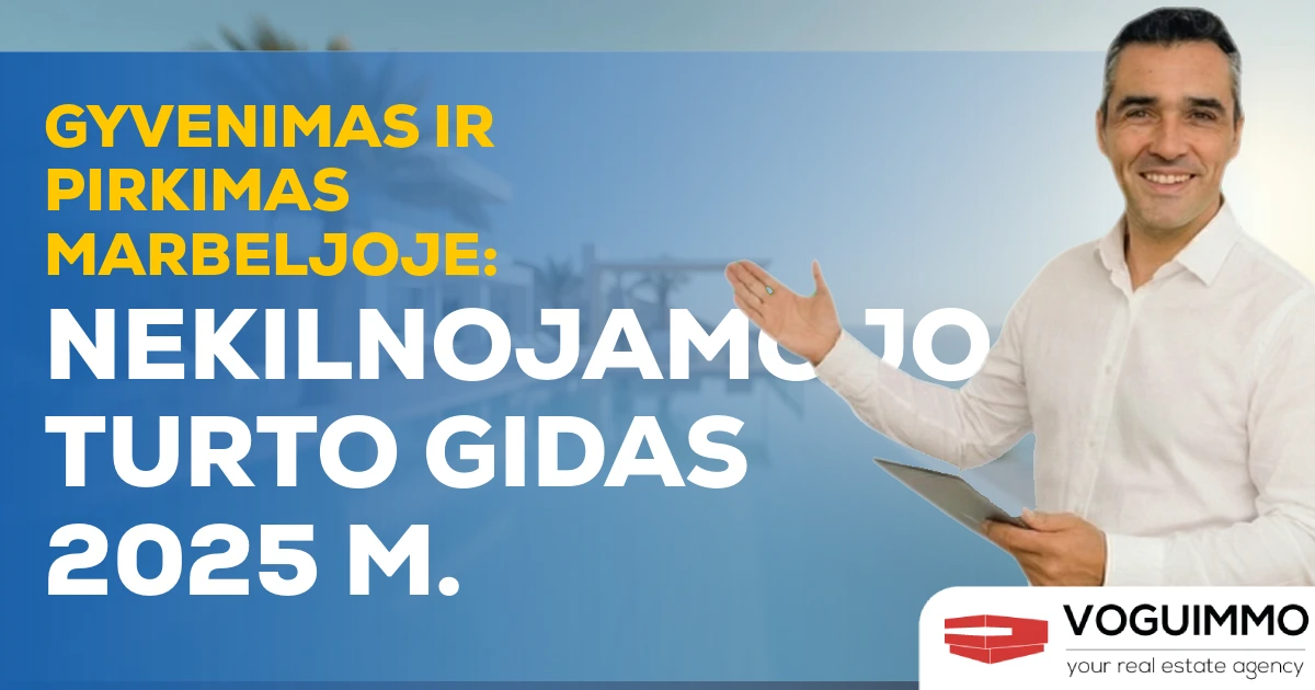 Gyvenimas ir pirkimas Marbeljoje: Nekilnojamojo turto gidas 2025 m.