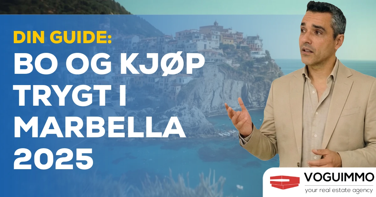 Din Guide: Bo og Kjøp Trygt i Marbella 2025