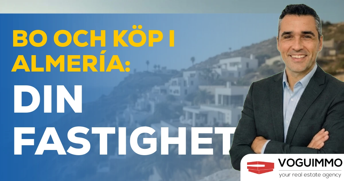 Bo och köp i Almería: Din fastighetsguide