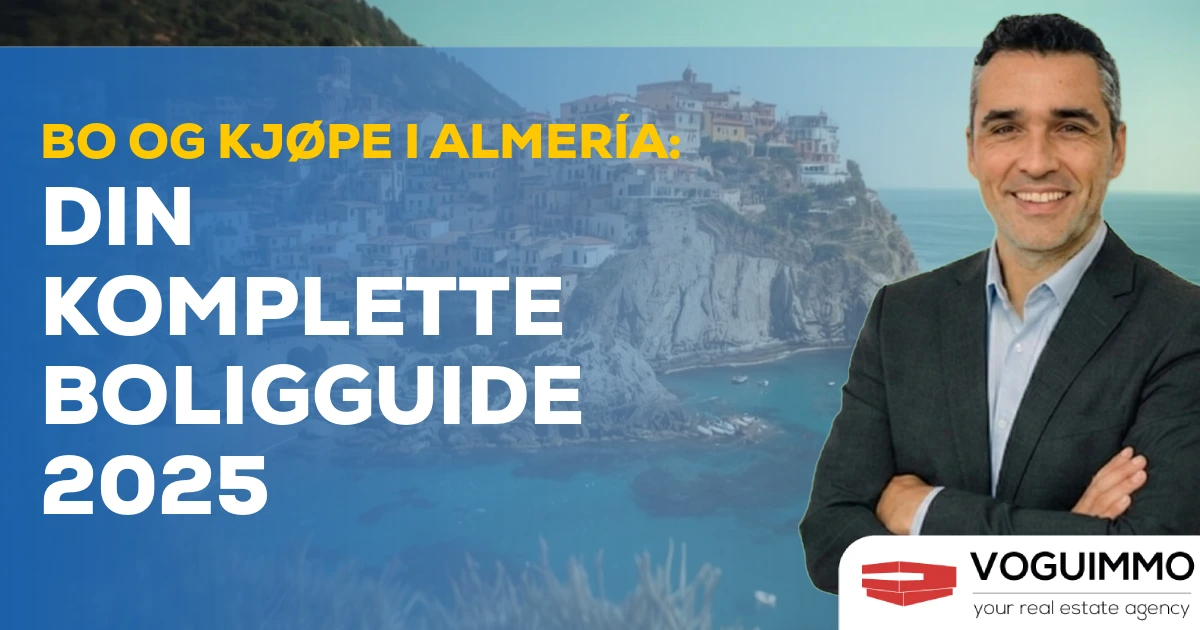 Bo og kjøpe i Almería: Din komplette boligguide 2025