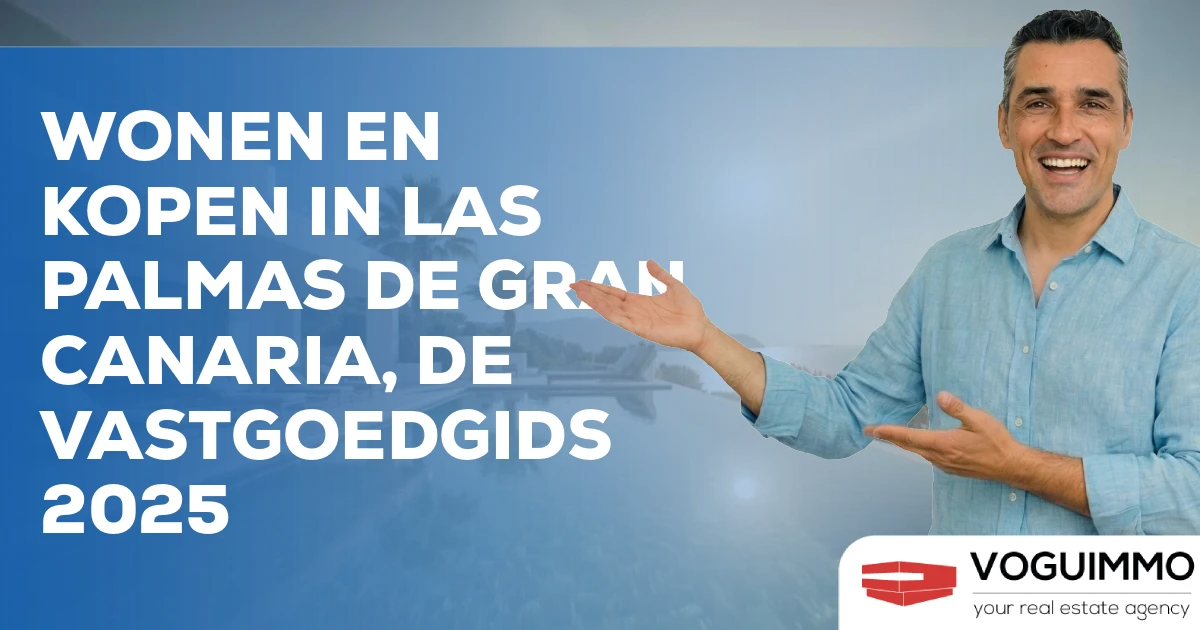 Wonen en Kopen in Las Palmas de Gran Canaria, de Vastgoedgids 2025