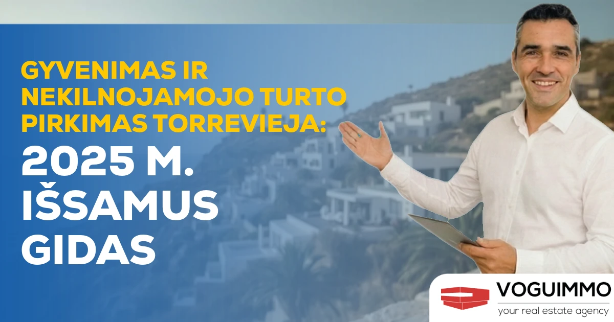 Gyvenimas ir nekilnojamojo turto pirkimas Torrevieja: 2025 m. Išsamus gidas