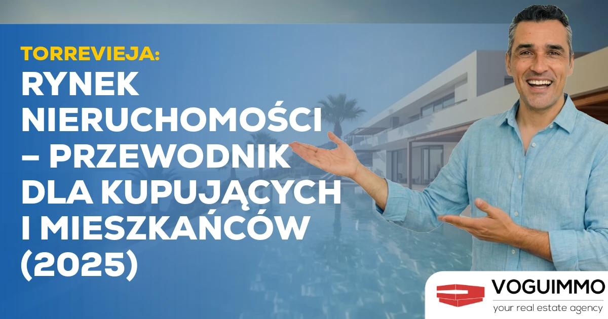 Torrevieja: Rynek Nieruchomości – Przewodnik dla Kupujących i Mieszkańców (2025)