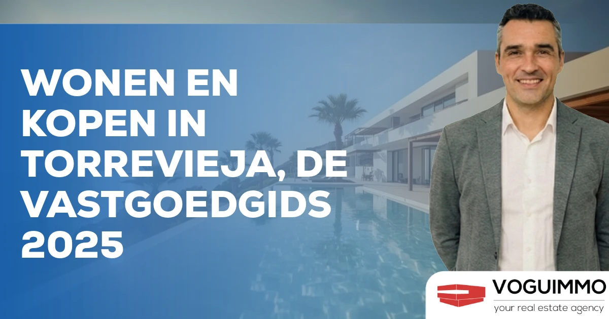 Wonen en Kopen in Torrevieja, de Vastgoedgids 2025