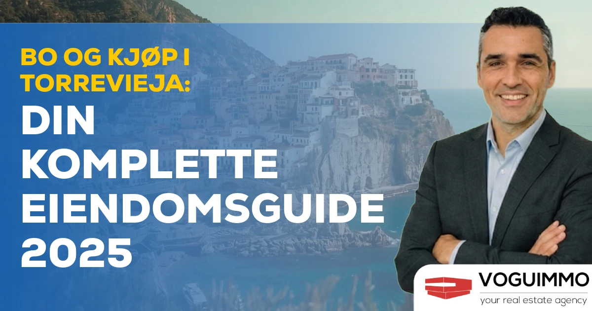 Bo og kjøp i Torrevieja: Din komplette eiendomsguide 2025