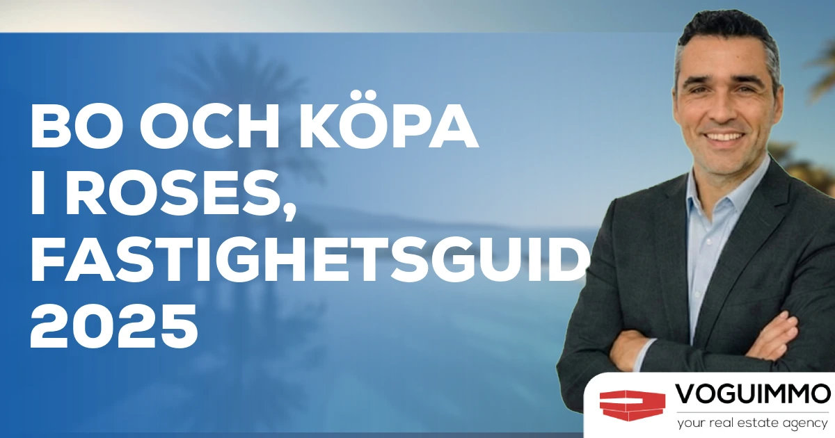 Bo och köpa i Roses, Fastighetsguiden 2025