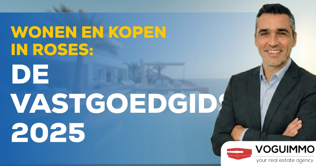 Wonen en Kopen in Roses: De Vastgoedgids 2025