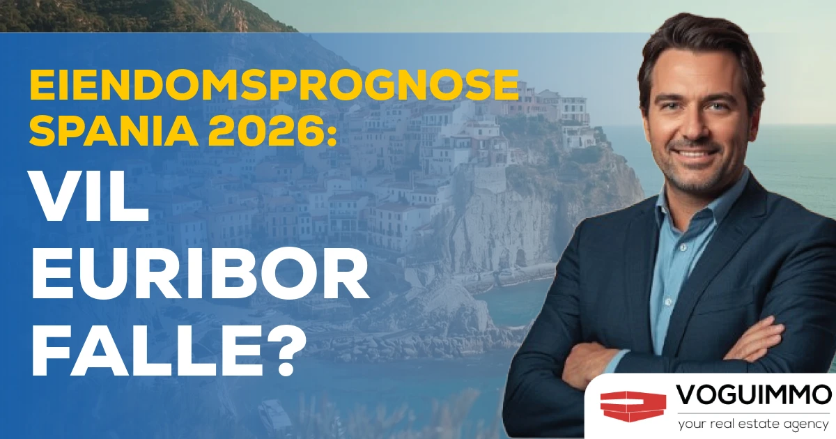 Eiendomsprognose Spania 2026: Vil Euribor falle?