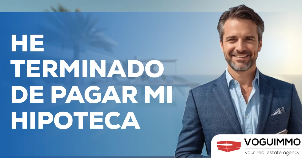 He terminado de pagar mi hipoteca