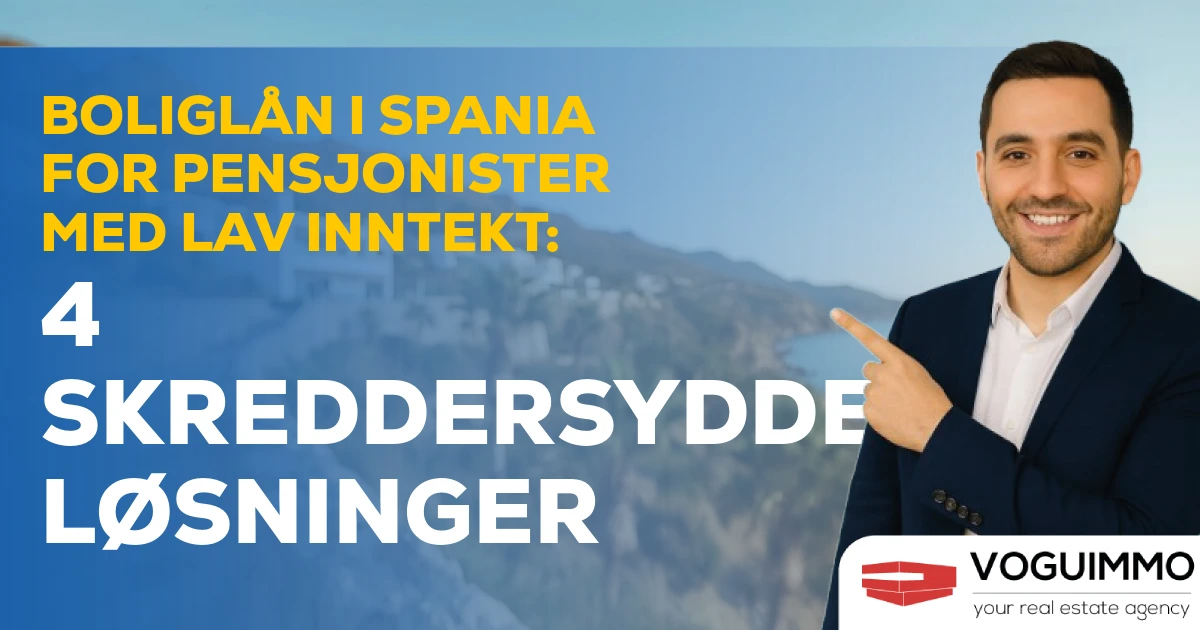 Boliglån i Spania for pensjonister med lav inntekt: 4 skreddersydde løsninger