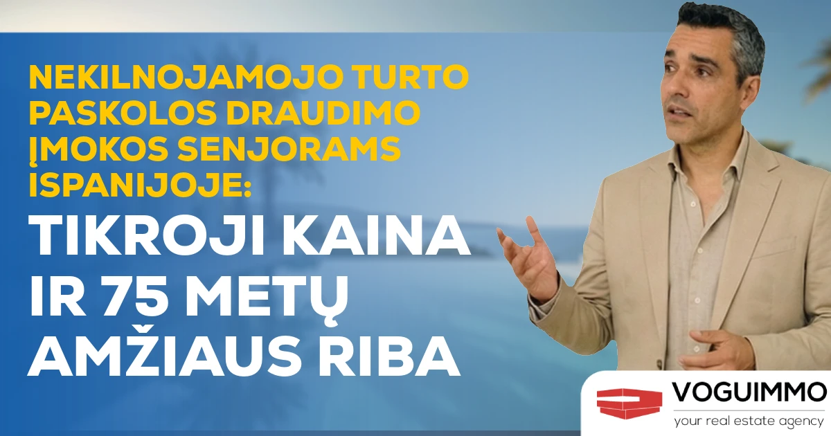 Nekilnojamojo turto paskolos draudimo įmokos senjorams Ispanijoje: tikroji kaina ir 75 metų amžiaus riba