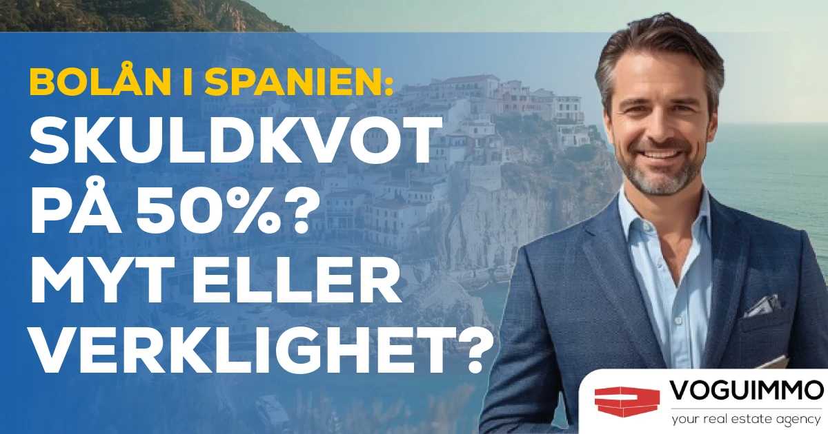 Bolån i Spanien: Skuldkvot på 50%? Myt eller verklighet?