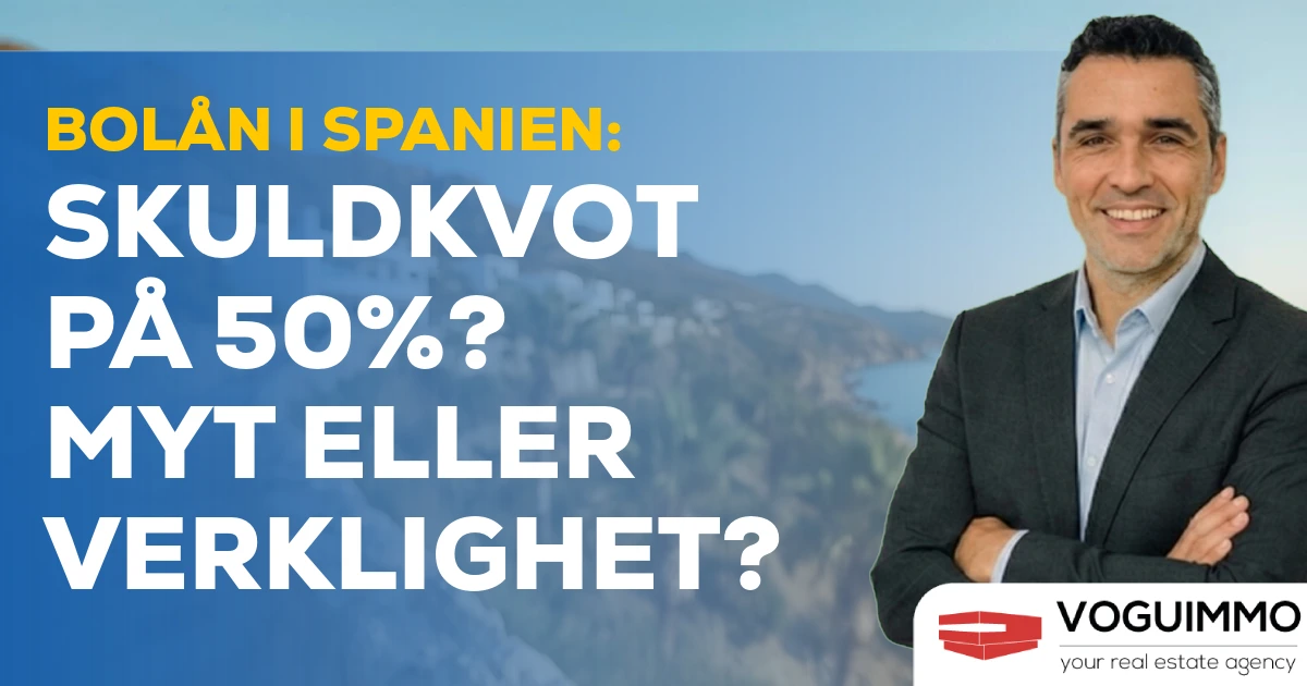 Bolån i Spanien: Skuldkvot på 50%? Myt eller verklighet?