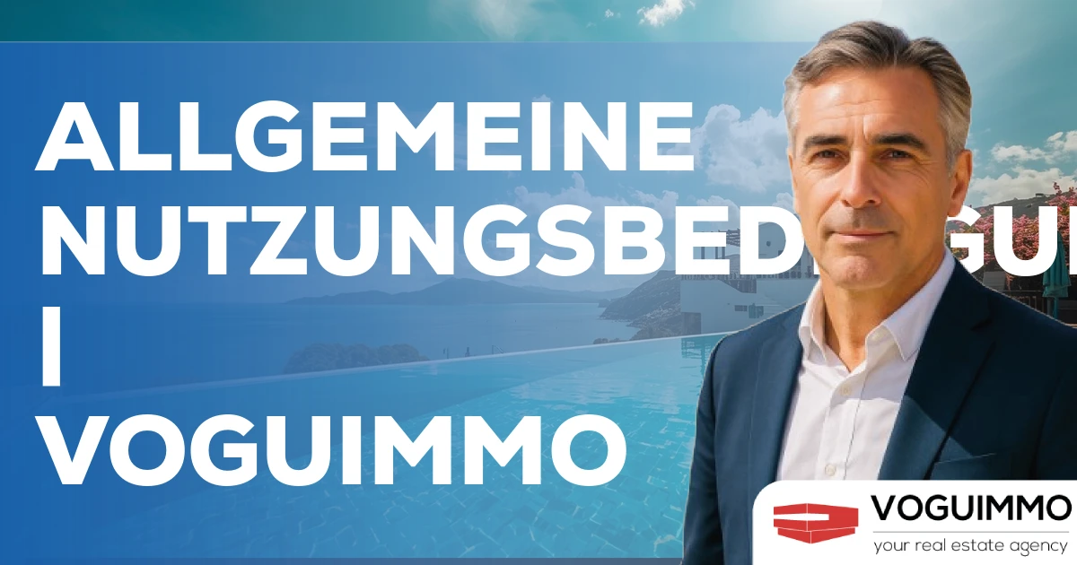 Allgemeine Nutzungsbedingungen | VOGUIMMO
