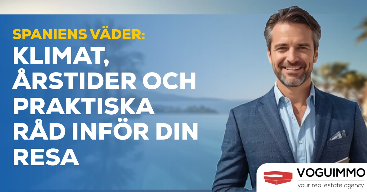 Väder Spanien: Klimat, säsonger och praktiska tips för din vistelse