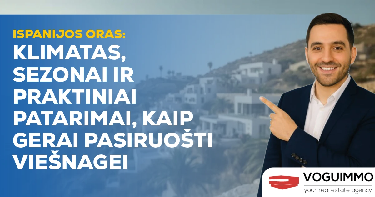 Ispanijos oras: klimatas, sezonai ir praktiniai patarimai, kaip gerai pasiruošti viešnagei