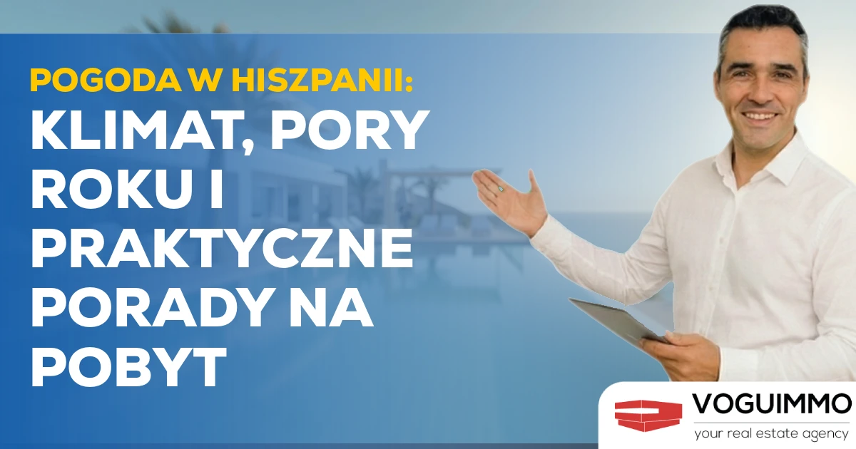 Pogoda w Hiszpanii: Klimat, pory roku i praktyczne porady na pobyt