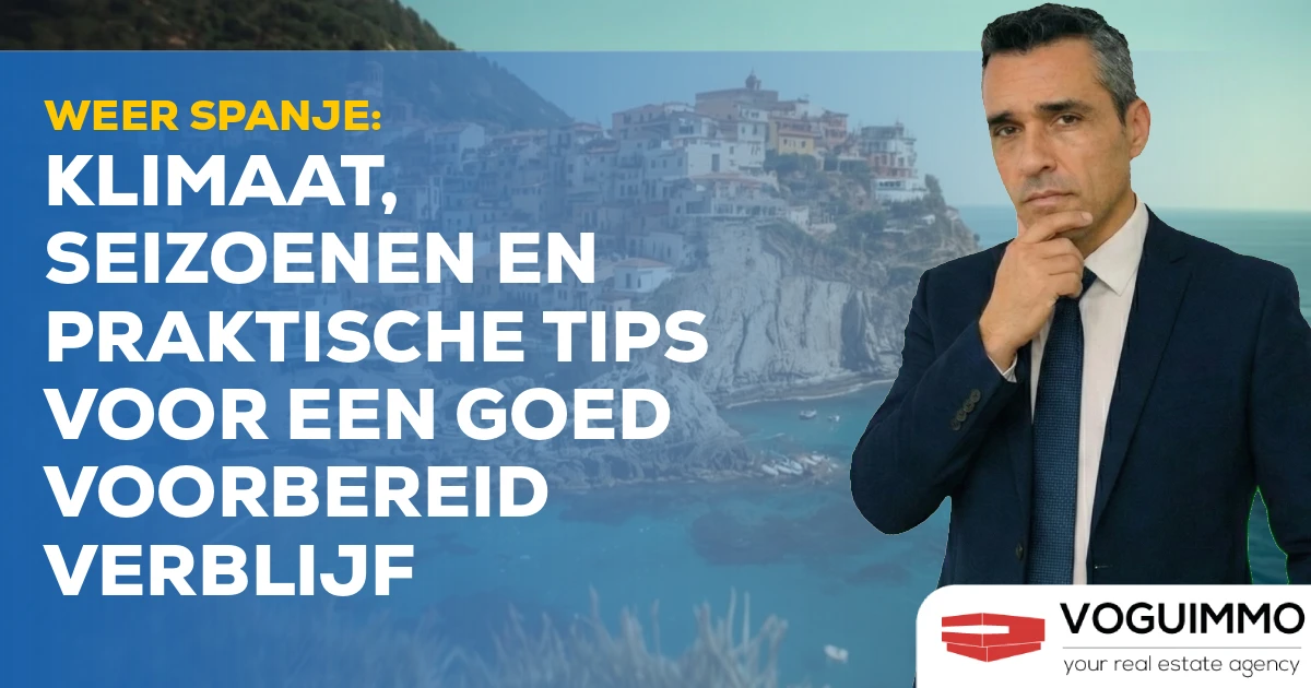 Weer Spanje: Klimaat, seizoenen en praktische tips voor een goed voorbereid verblijf