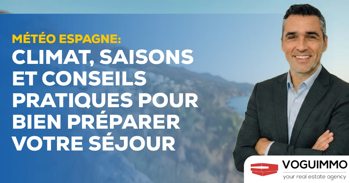 Météo Espagne : Climat, saisons et conseils pratiques pour bien préparer votre séjour